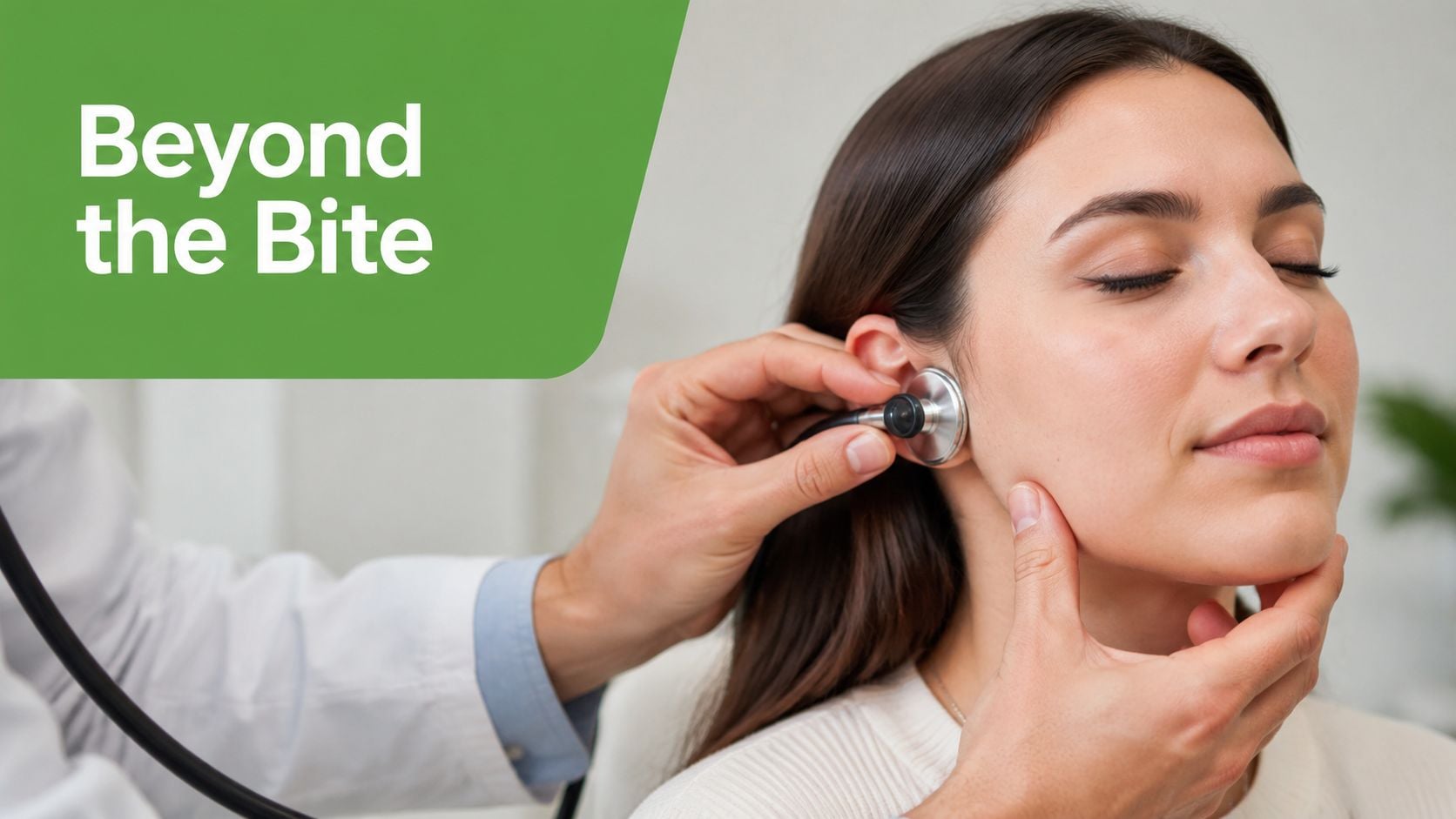 A doctor examines a patient's jaw and ear area with a stethoscope for TMJ diagnosis.