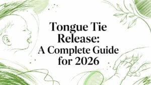 Informational banner: green sketch illustrations of a baby and hands surrounding the title 'Tongue Tie Release: A Complete Guide for 2026'